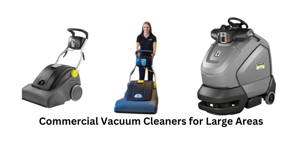 Commercial Vacuum Cleaners for Large Areas