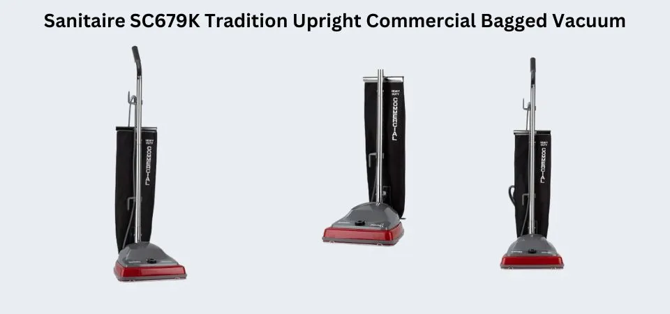 Sanitaire SC679K Tradition Upright Commercial Bagged Vacuum